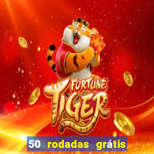 50 rodadas grátis sem depósito