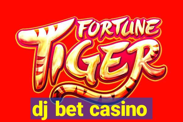 dj bet casino