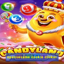 opensesame cookie clicker