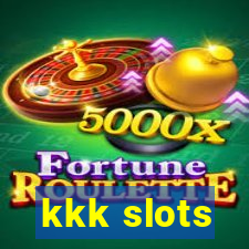 kkk slots