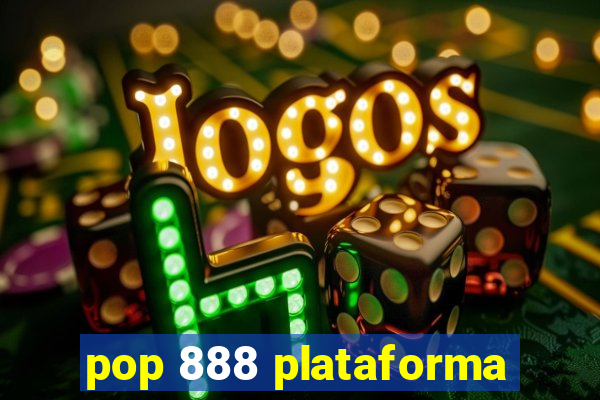 pop 888 plataforma