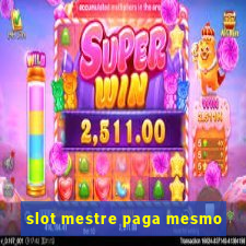 slot mestre paga mesmo