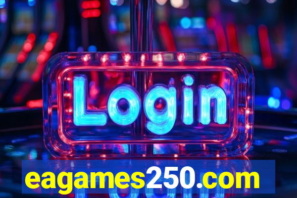 eagames250.com