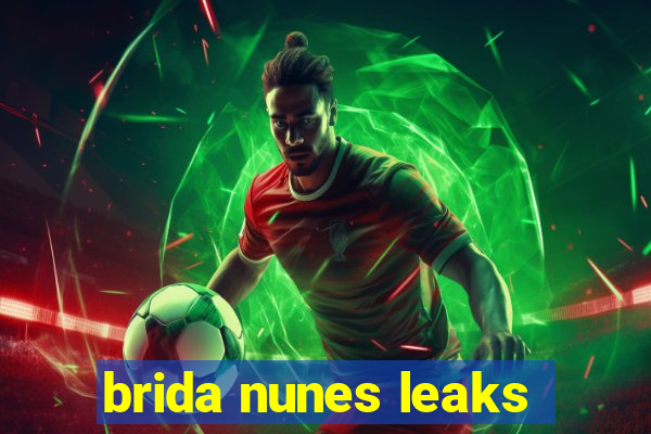 brida nunes leaks