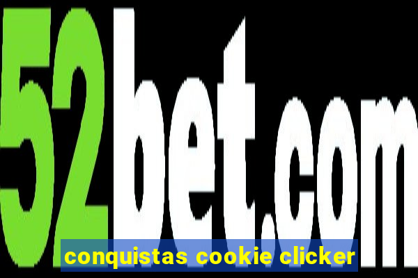 conquistas cookie clicker