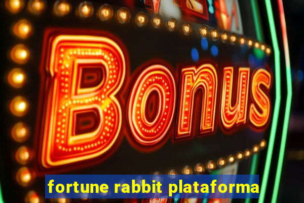 fortune rabbit plataforma