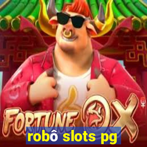 robô slots pg