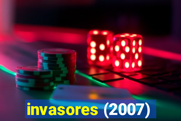 invasores (2007)