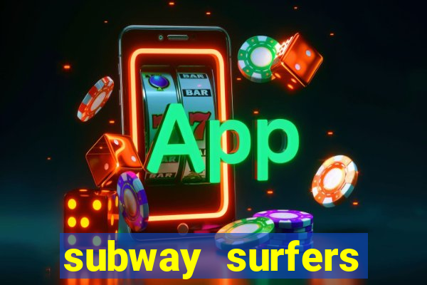 subway surfers dinheiro pix