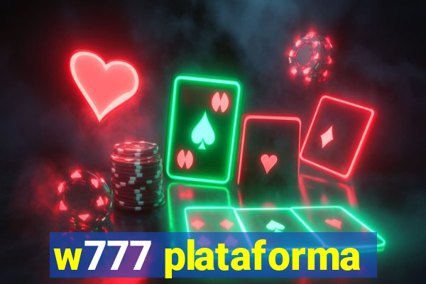 w777 plataforma