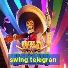 swing telegran