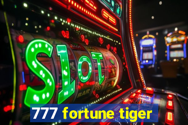 777 fortune tiger