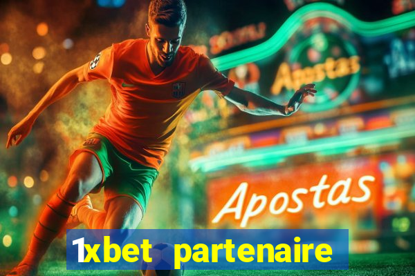 1xbet partenaire apk download