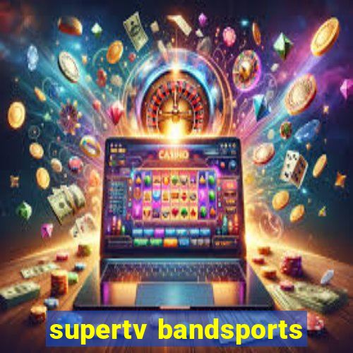 supertv bandsports