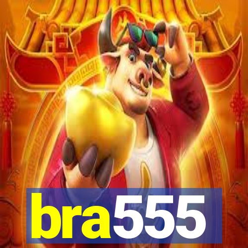 bra555