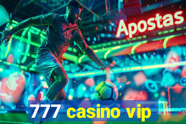 777 casino vip