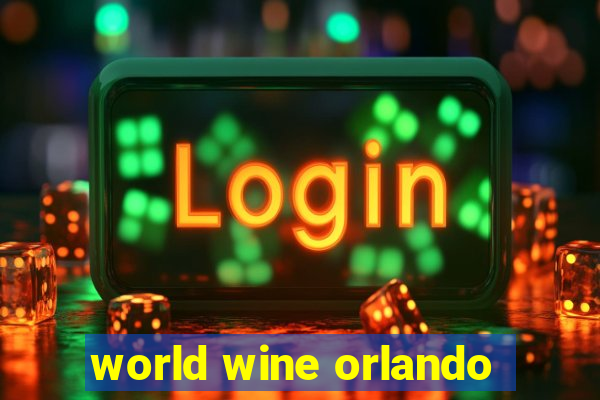 world wine orlando