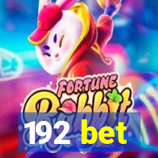 192 bet