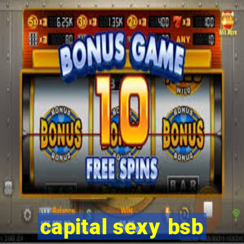 capital sexy bsb