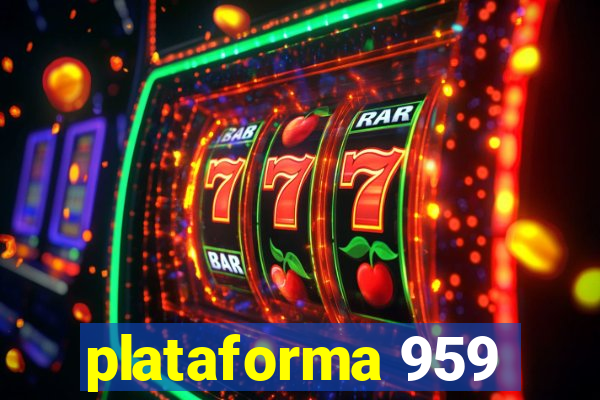 plataforma 959