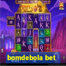 bomdebola bet