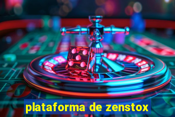 plataforma de zenstox