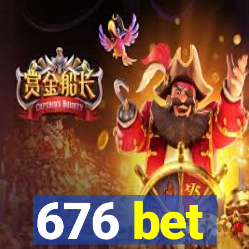 676 bet