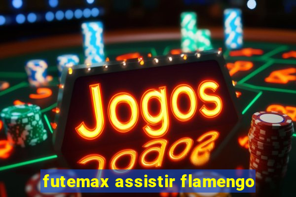 futemax assistir flamengo