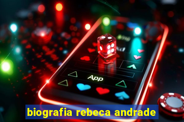 biografia rebeca andrade