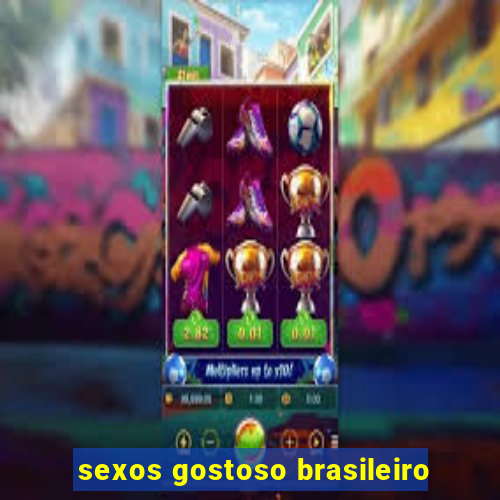 sexos gostoso brasileiro