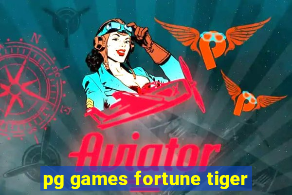 pg games fortune tiger