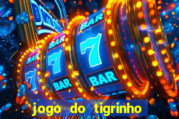 jogo do tigrinho deposito 1 real