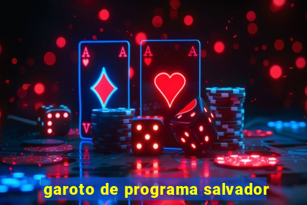 garoto de programa salvador