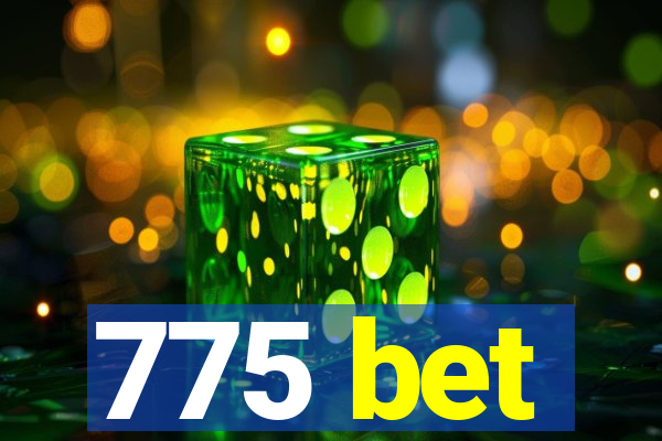 775 bet