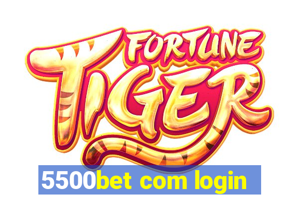 5500bet com login