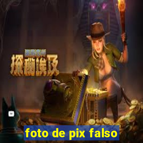 foto de pix falso