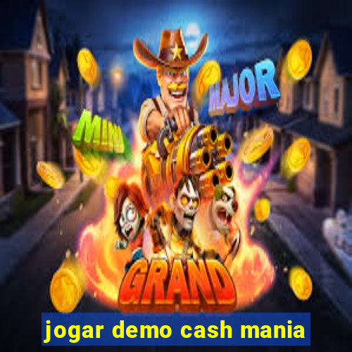 jogar demo cash mania