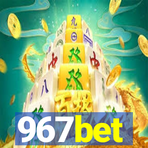 967bet