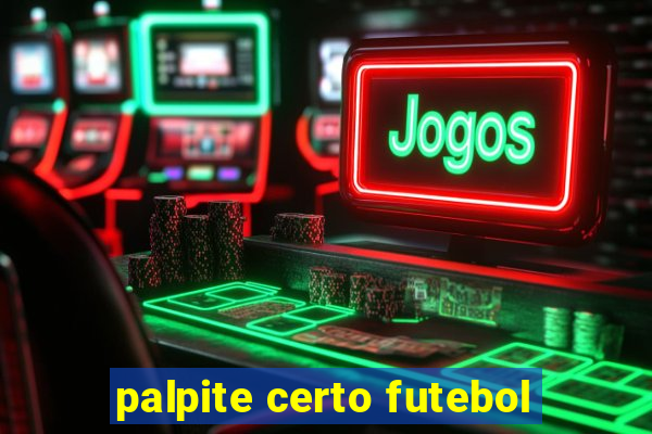 palpite certo futebol