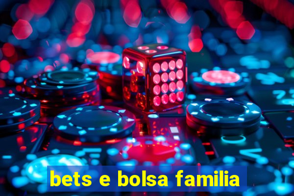 bets e bolsa familia