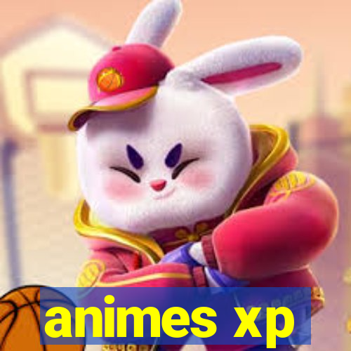 animes xp