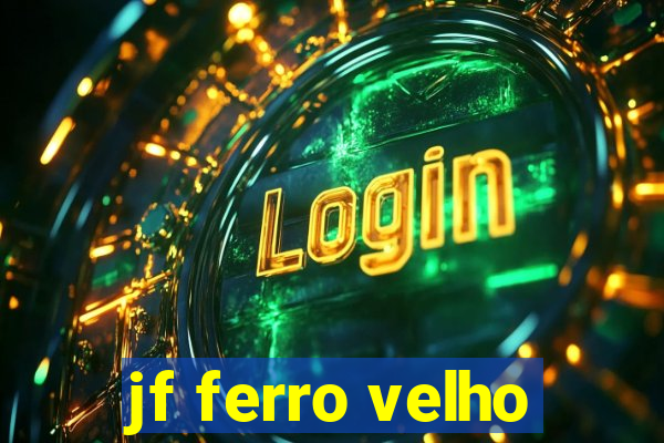 jf ferro velho