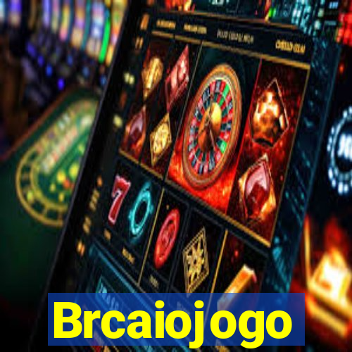 Brcaiojogo