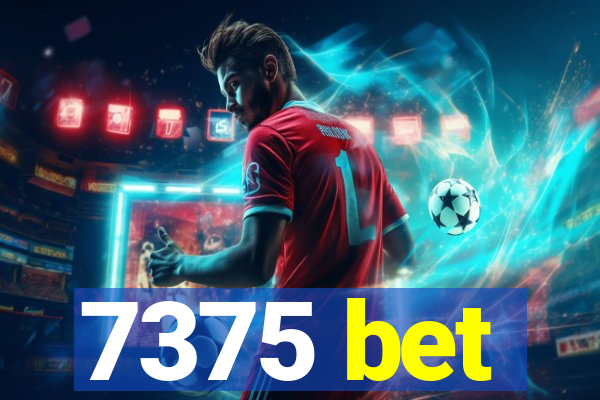 7375 bet