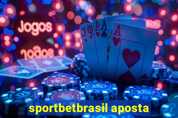 sportbetbrasil aposta