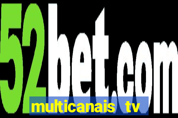 multicanais tv online ao vivo