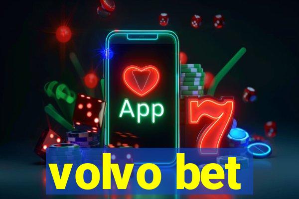 volvo bet