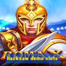 hacksaw demo slots