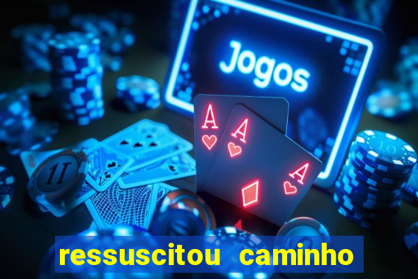 ressuscitou caminho neocatecumenal pdf