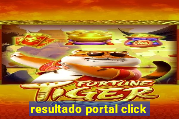 resultado portal click